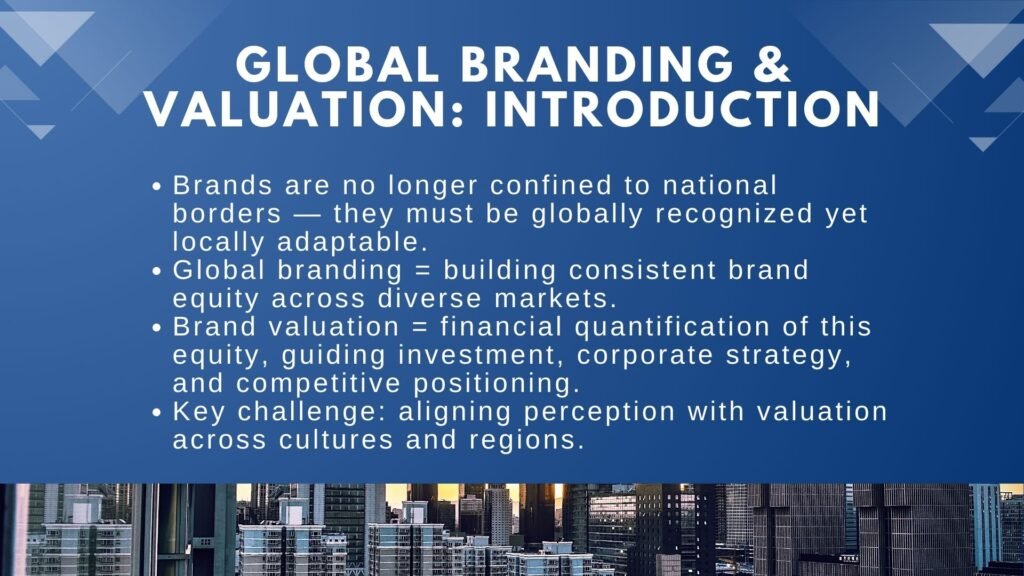 Why Global Branding and Valuation Matter for Global Competitiveness